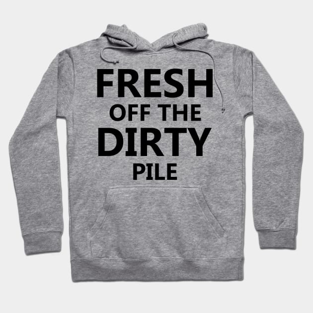 Dirty laundry Hoodie by TTLOVE